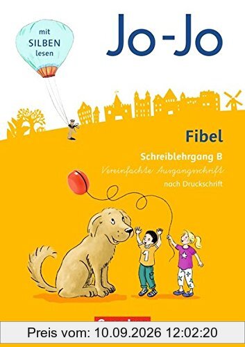Jo-Jo Fibel - Allgemeine Ausgabe - Neubearbeitung 2016 / Schreiblehrgang B in Vereinfachter Ausgangsschrift