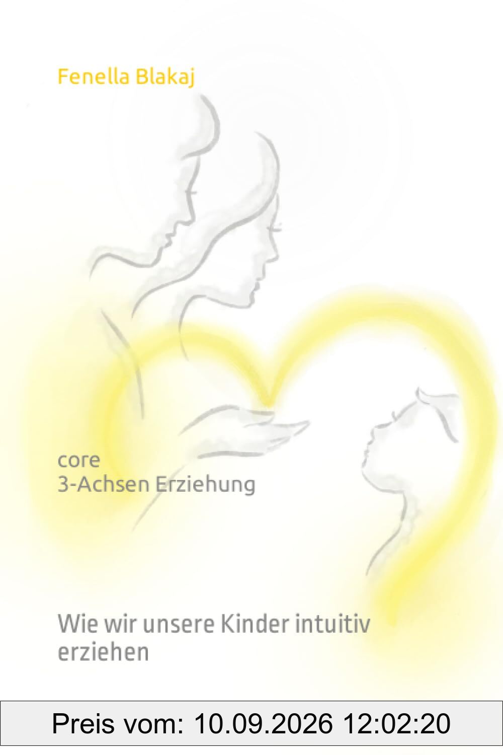 core - 3 Achsen Erziehung: Wie wir unsere Kinder intuitiv erziehen