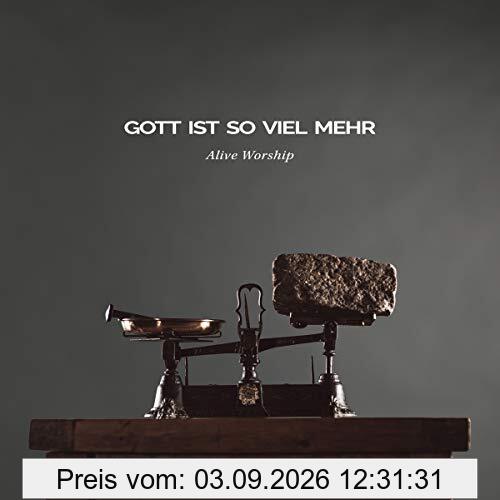Gott ist so viel mehr