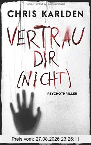 Vertrau dir (nicht): Psychothriller