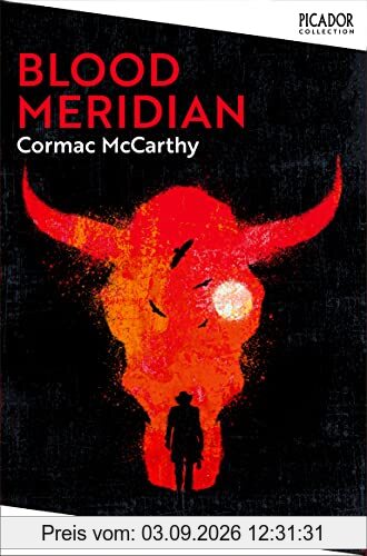 Blood Meridian: Cormac McCarthy (Picador Collection, 2)