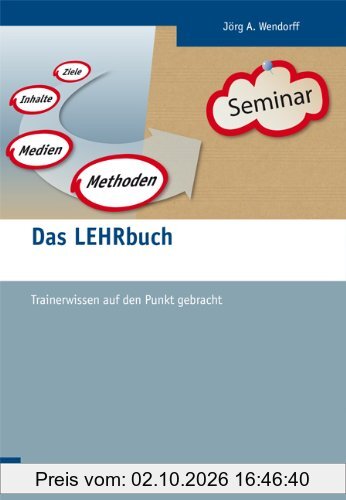 Das LEHRbuch: Trainerwissen auf den Punkt gebracht