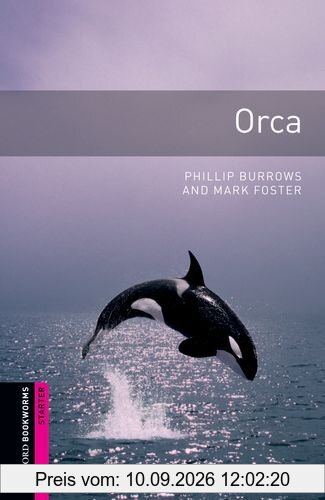 5. Schuljahr, Stufe 1 - Orca - Neubearbeitung: 250 Headwords (Oxford Bookworms: Starter)