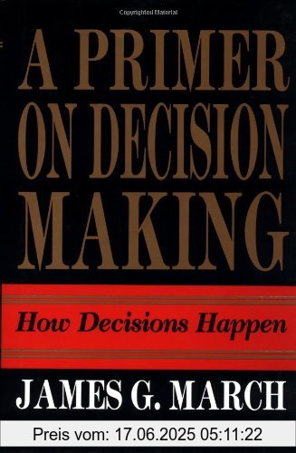 Binding : Gebundene Ausgabe, Label : Free Press, Publisher : Free Press, NumberOfItems : 1, medium : Gebundene Ausgabe, numberOfPages : 289, publicationDate : 1994-05-23, authors : March, James G., languages : english, ISBN : 0029200350