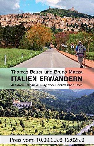 Italien erwandern: Auf dem Franziskusweg von Florenz nach Rom