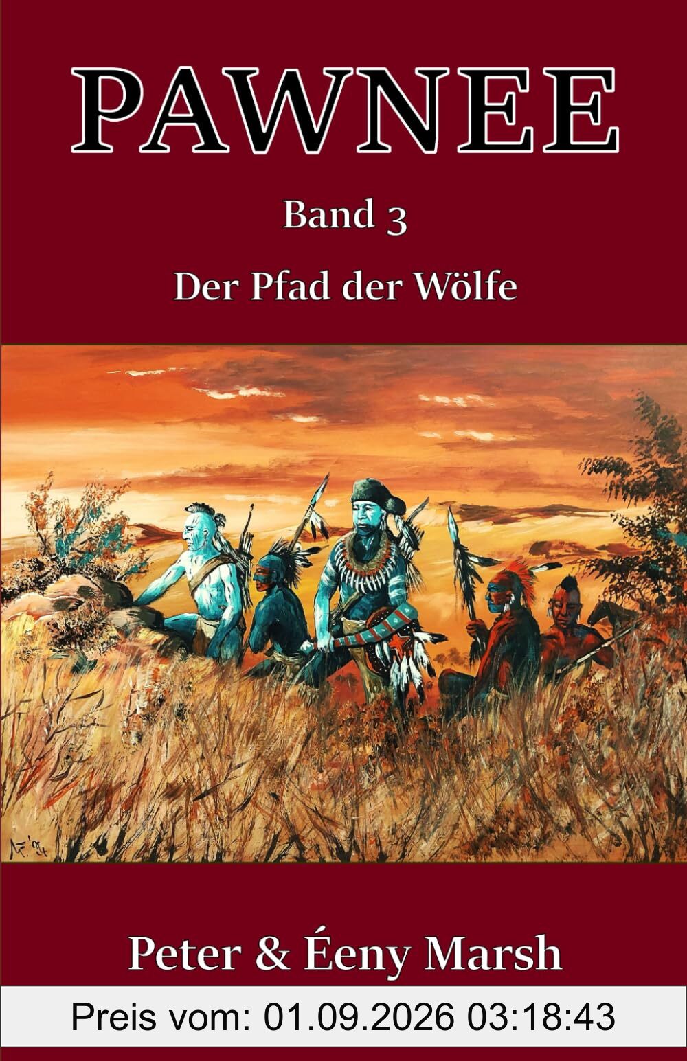 Pawnee III - Der Pfad der Wölfe: Band 3