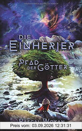 Die Einherjer: Pfad der Götter