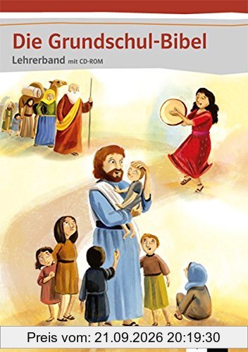 Die Grundschul-Bibel / Lehrerband mit CD-ROM