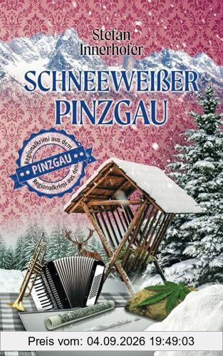 Schneeweißer Pinzgau: Regionalkrimi aus Österreich