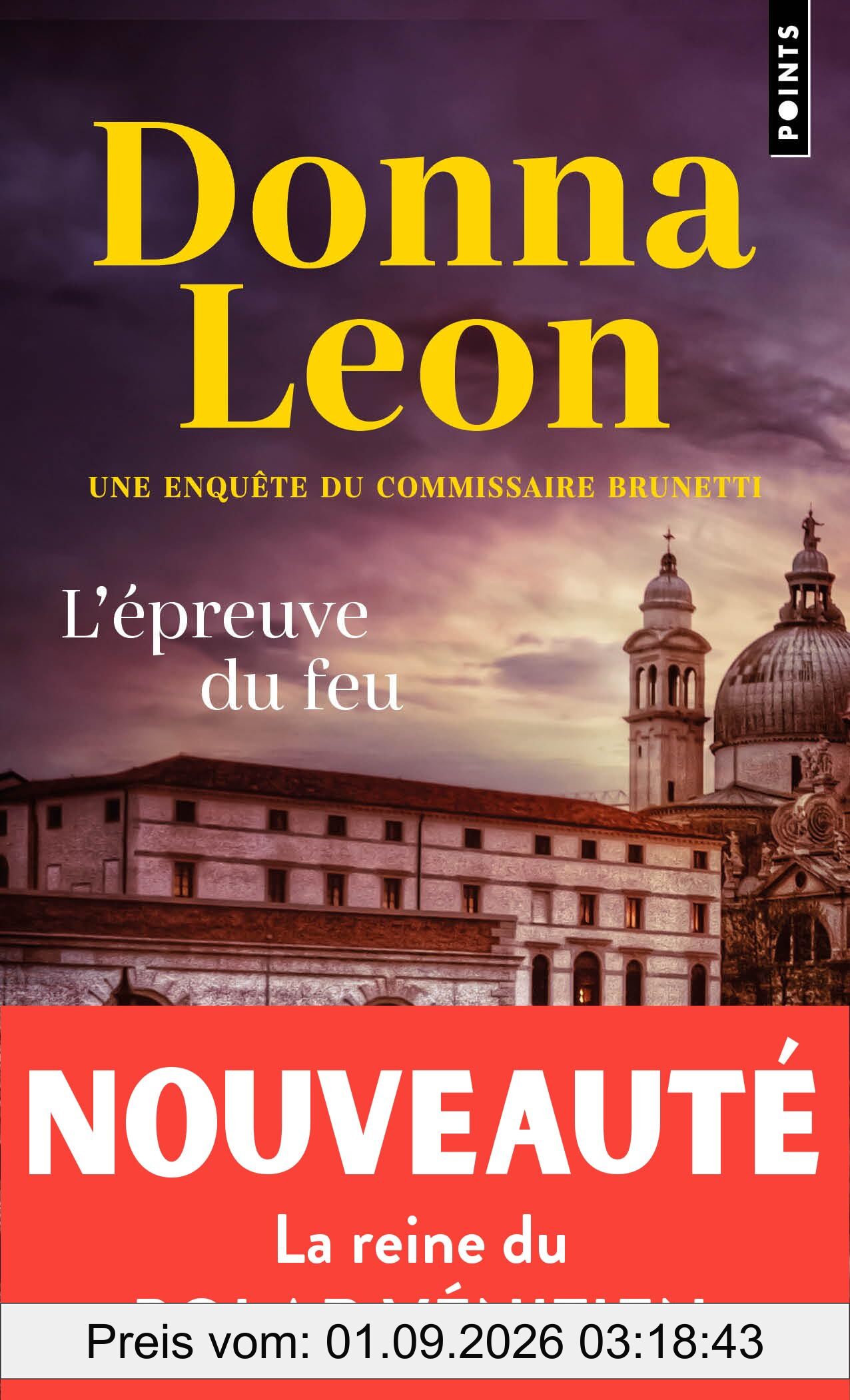 Une enquête du commissaire Brunetti. L'épreuve du feu