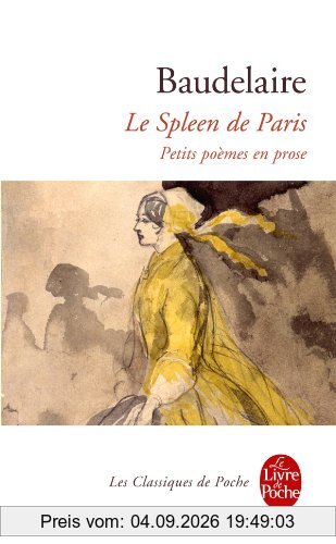 Le spleen de Paris : petits poèmes en prose
