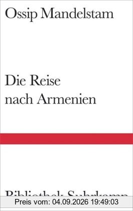 Die Reise nach Armenien (Bibliothek Suhrkamp)