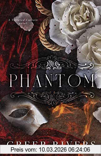 Greer Rivers Phantom (Tattered Curtain Series)