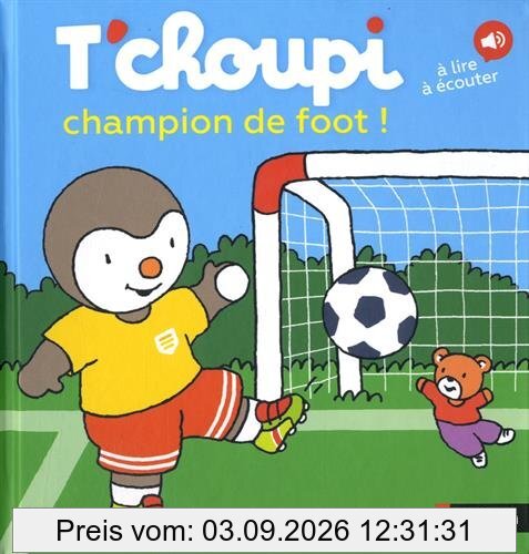 T'choupi champion de foot !