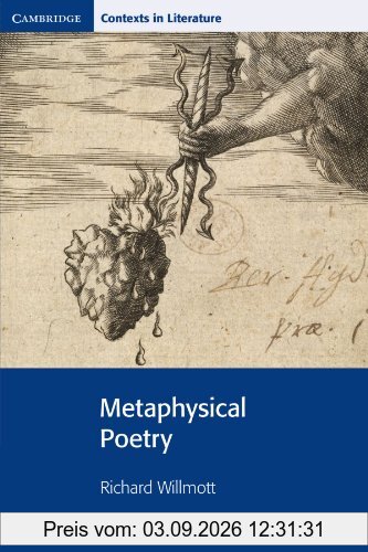 Metaphysical Poetry (Cambridge Contexts in Literature)