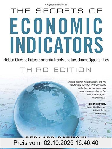 The Secrets of Economic Indicators: Hidden Clues to Future Economic Trends and Investment Opportunities (3rd Edition)