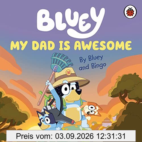 Bluey: My Dad Is Awesome