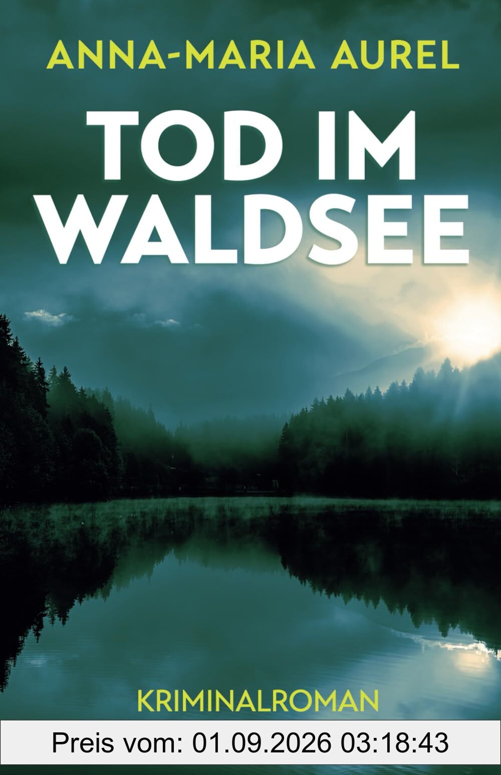 TOD IM WALDSEE: Kriminalroman