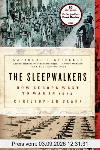 The Sleepwalkers: How Europe Went to War in 1914