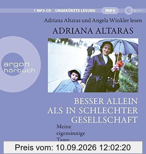 Besser allein als in schlechter Gesellschaft: Meine eigensinnige Tante