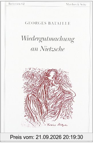 Wiedergutmachung an Nietzsche: Das Nietzsche-Memorandum und andere Texte