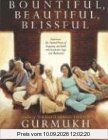 Bountiful, Beautiful, Blissful: Experience the Natural Power of Pregnancy and Birth with Kundalini Yoga and Meditation