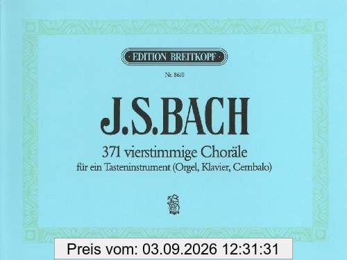 371 vierstimmige Choräle BWV 253-438 u.a. für Orgel - Breitkopf Urtext (EB 8610)