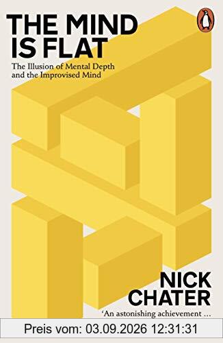 The Mind is Flat: The Illusion of Mental Depth and The Improvised Mind