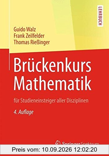 Brückenkurs Mathematik: für Studieneinsteiger aller Disziplinen