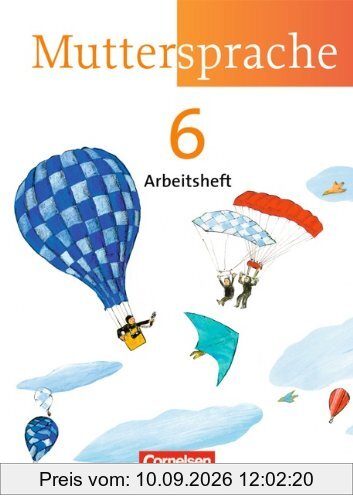 Muttersprache - Östliche Bundesländer und Berlin - Neue Ausgabe: 6. Schuljahr - Arbeitsheft