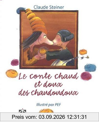 Le conte chaud et doux des chaudoudoux