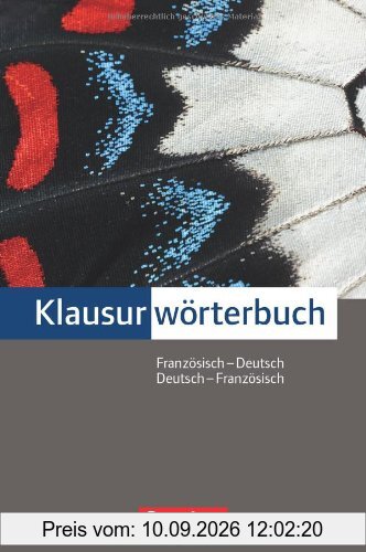 Cornelsen Klausurwörterbuch: Französisch-Deutsch/Deutsch-Französisch: Wörterbuch