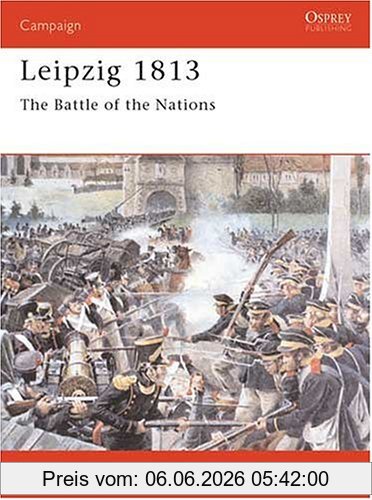 Peter Hofschroer Leipzig 1813, The Battle Of The Nations (Campaign)