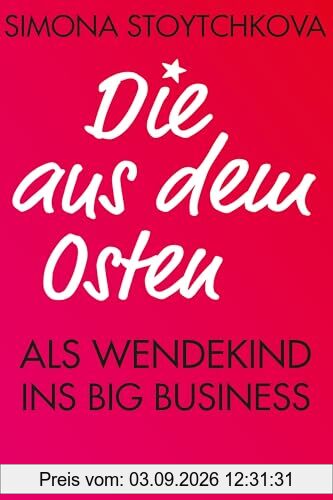 Die aus dem Osten: Als Wendekind ins Big Business