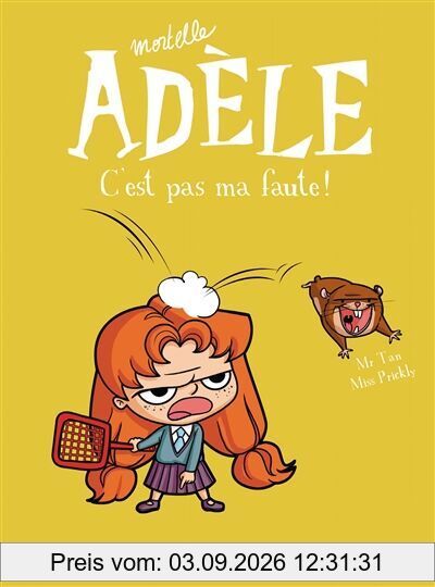 Mortelle Adèle. Vol. 3. C'est pas ma faute !