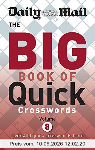 Daily Mail Big Book of Quick Crosswords Volume 8 (The Daily Mail Puzzle Books, Band 2)