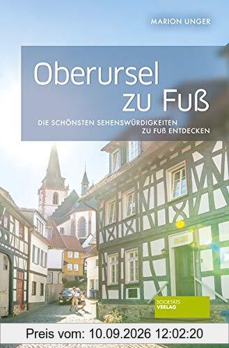 Oberursel zu Fuß: Die schönsten Sehenswürdigkeiten zu Fuß entdecken