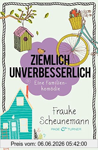 Frauke Scheunemann Ziemlich Unverbesserlich, Eine Familienkomödie