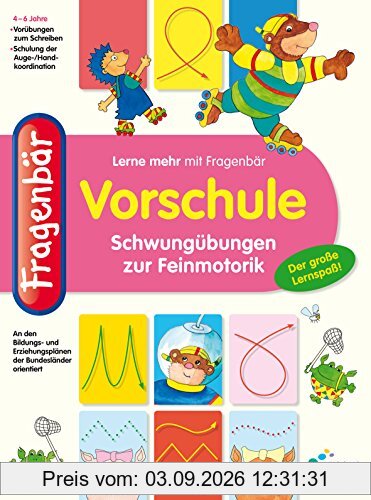 Fragenbär Vorschule: Schwungübungen zur Feinmotorik (Lerne mehr mit Fragenbär)