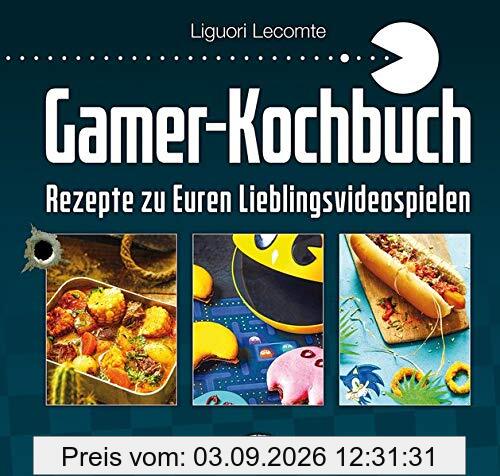 Gamer-Kochbuch: Rezepte zu Euren Lieblingsvideospielen