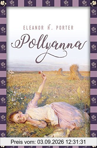 Pollyanna (Anaconda Kinderbuchklassiker)