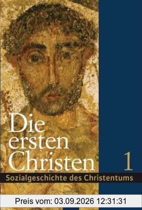 Sozialgeschichte des Christentums: Die ersten Christen: 1