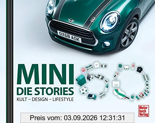 Mini - Die Stories: Kult, Design, Lifestyle