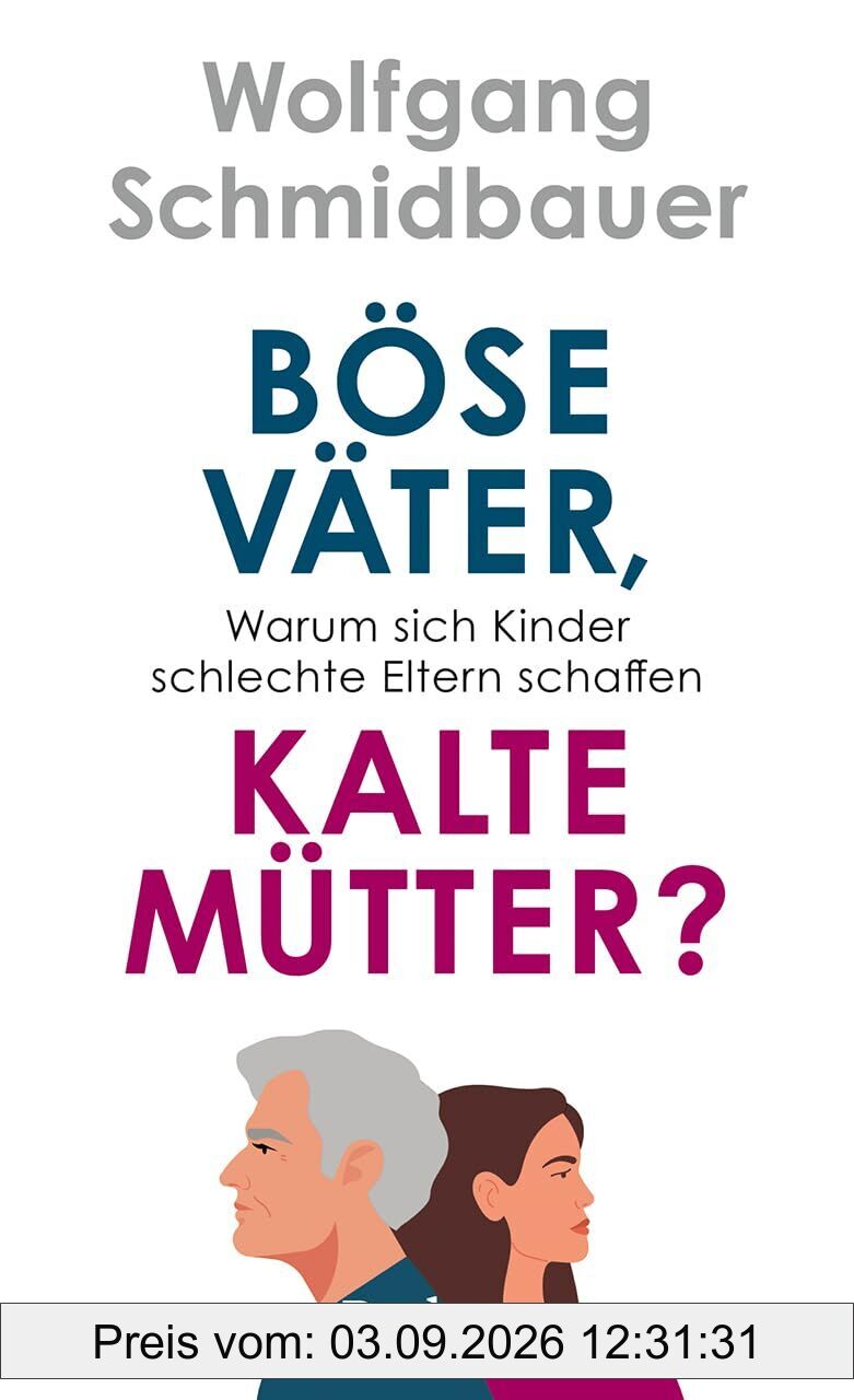 Böse Väter, kalte Mütter?