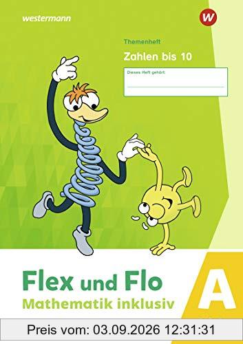 Flex und Flo - Mathematik inklusiv Ausgabe 2021: Zahlen bis 10 A