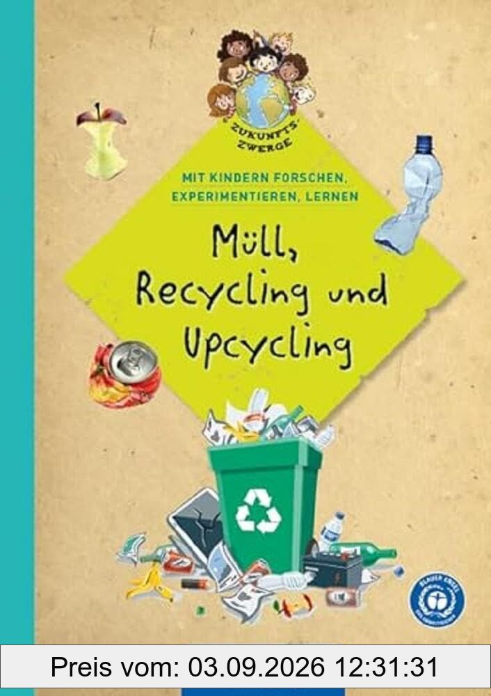 Müll, Recycling und Upcycling