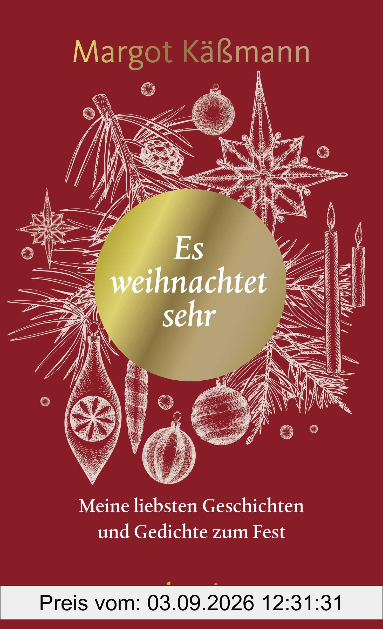 Es weihnachtet sehr: Meine liebsten Geschichten und Gedichte zum Fest | Edles Geschenkbuch mit Margot Käßmanns liebsten Weihnachtsgeschichten