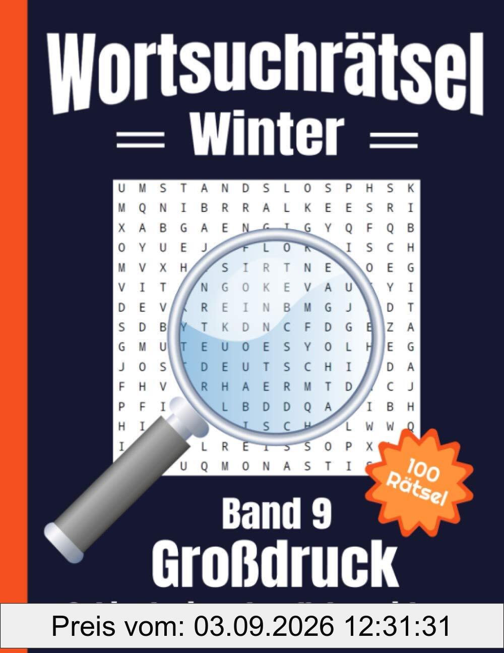 Wortsuchrätsel Großdruck - Winter: Gehirndoping ohne Nebenwirkungen: 100 knifflige Winter Buchstabenrätsel für Kinder, Erwachsene und Senioren, erhöht spielerisch den Wortschatz (Band 9)