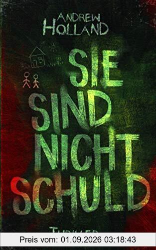 Sie sind nicht schuld: Thriller