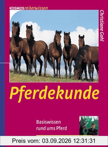 Pferdekunde. Basiswissen rund ums Pferd